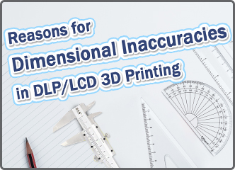 光固化DLPLCD 3D打印精度失真是什么原因？